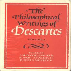 Descartes, René - Philosophical Writings, Vol. 1 (Cambridge, 1985) Descartes, René - Philosophical Writings, Vol. 1 (Cambridge, 1985)