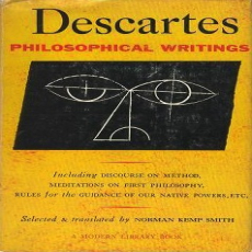 Descartes, René - Philosophical Writings (Modern Library, 1958) Descartes, René - Philosophical Writings (Modern Library, 1958)