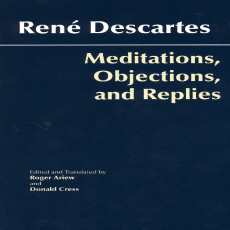 Descartes, René - Meditations, Objections, and Replies (Hackett, 2006) Descartes, René - Meditations, Objections, and Replies (Hackett, 2006)